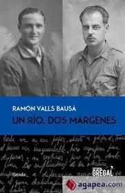 UN RÍO DOS MÁRGENES | 9788494319617 | VALLS, RAMON | Llibreria L'Odissea - Libreria Online de Vilafranca del Penedès - Comprar libros