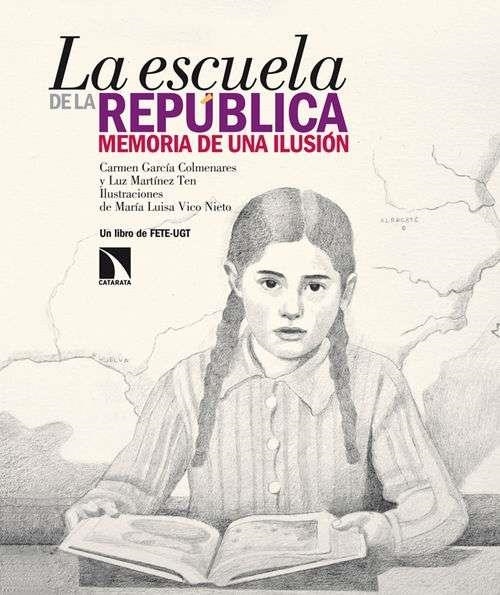 LA ESCUELA DE LA REPÚBLICA | 9788483199626 | GARCIA COLMENARES, CARMEN / MARTINEZ, LUIZ | Llibreria Online de Vilafranca del Penedès | Comprar llibres en català