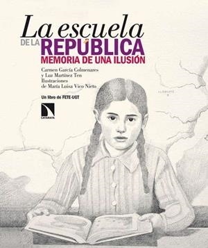 LA ESCUELA DE LA REPÚBLICA | 9788483199626 | GARCIA COLMENARES, CARMEN / MARTINEZ, LUIZ | Llibreria L'Odissea - Libreria Online de Vilafranca del Penedès - Comprar libros