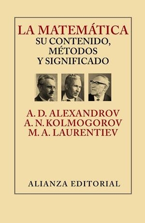 LA MATEMÁTICA SU CONTENIDO MÉTODOS Y SIGNIFICADO | 9788420693309 | ALEKSANDROV, A. D. / KOLMOGOROV, A. N. / LAURENTIEV, M. A. | Llibreria Online de Vilafranca del Penedès | Comprar llibres en català
