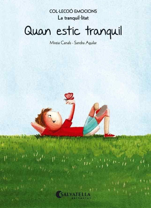QUAN ESTIC TRANQUIL  | 9788484128106 | CANALS BOTINES, MIREIA | Llibreria L'Odissea - Libreria Online de Vilafranca del Penedès - Comprar libros