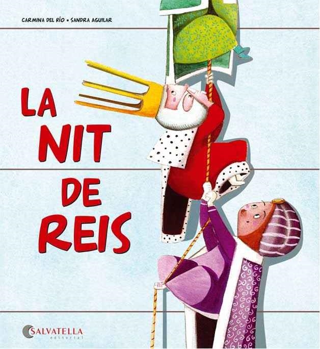 LA NIT DE REIS | 9788484128359 | DEL RIO GALVE, CARMINA | Llibreria L'Odissea - Libreria Online de Vilafranca del Penedès - Comprar libros