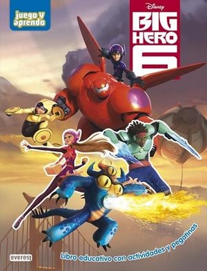 BIG HERO 6 JUEGO Y APRENDO | 9788444151120 | EQUIPO EVEREST | Llibreria Online de Vilafranca del Penedès | Comprar llibres en català