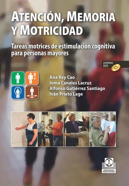 ATENCIÓN MEMORIA Y MOTRICIDAD | 9788499104980 | REY, ANA/CANALES, INMA / GUTIÉRREZ, ALFONSO/PRIETO, IVÁN | Llibreria L'Odissea - Libreria Online de Vilafranca del Penedès - Comprar libros