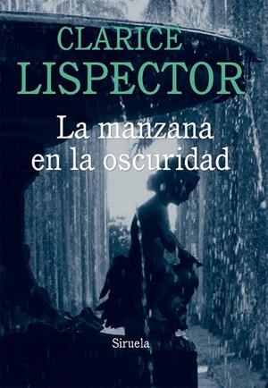 LA MANZANA EN LA OSCURIDAD | 9788416208289 | LISPECTOR, CLARICE | Llibreria Online de Vilafranca del Penedès | Comprar llibres en català