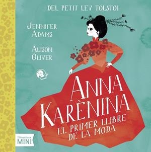 ANNA KARÈNINA DEL PETIT LEV TOLSTOI | 9788494276682 | ADAMS, JENNIFER | Llibreria Online de Vilafranca del Penedès | Comprar llibres en català