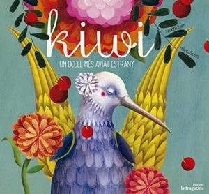 KIWI UN OCELL MÉS AVIAT ESTRANY | 9788416226153 | ISERN ÍÑIGO, SUSANNA | Llibreria L'Odissea - Libreria Online de Vilafranca del Penedès - Comprar libros