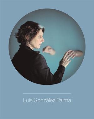 LUÍS GONZALEZ PALMA. | 9788415691884 | GONZALEZ PALMA, LUÍS | Llibreria L'Odissea - Libreria Online de Vilafranca del Penedès - Comprar libros