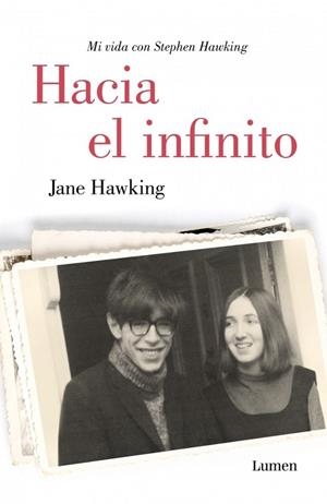 HACIA EL INFINITO LA TEORIA DEL TODO | 9788426401854 | HAWKING, JANE | Llibreria Online de Vilafranca del Penedès | Comprar llibres en català