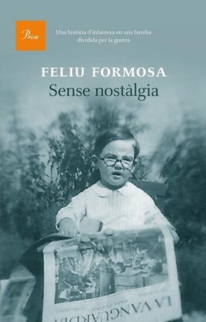 SENSE NOSTÀLGIA | 9788475885407 | FORMOSA, FELIU | Llibreria L'Odissea - Libreria Online de Vilafranca del Penedès - Comprar libros