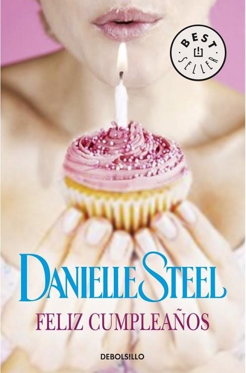 FELIZ CUMPLEAÑOS | 9788490624395 | STEEL, DANIELLE | Llibreria L'Odissea - Libreria Online de Vilafranca del Penedès - Comprar libros