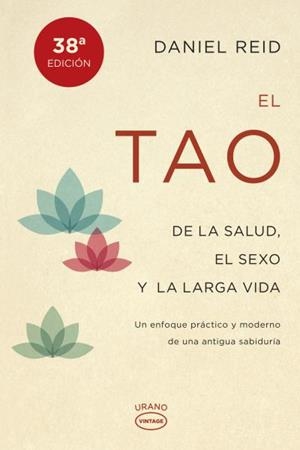 EL TAO DE LA SALUD SEXO Y LARGA VIDA | 9788479538798 | REID, DANIEL | Llibreria Online de Vilafranca del Penedès | Comprar llibres en català