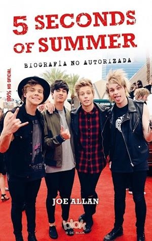 5 SECONDS OF SUMMER. BIOGRAFÍA NO AUTORIZADA | 9788415579915 | ALLAN, JOE | Llibreria L'Odissea - Libreria Online de Vilafranca del Penedès - Comprar libros