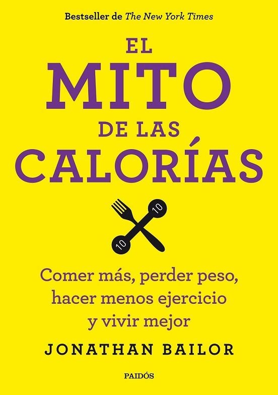 EL MITO DE LAS CALORÍAS | 9788449330711 | BAILOR, JONATHAN | Llibreria L'Odissea - Libreria Online de Vilafranca del Penedès - Comprar libros
