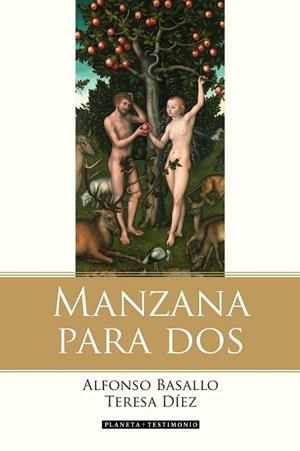 MANZANA PARA DOS | 9788408135296 | BASALLO, ALFONSO / DIEZ, TERESA | Llibreria L'Odissea - Libreria Online de Vilafranca del Penedès - Comprar libros