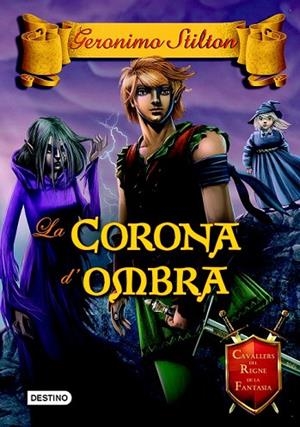 LA CORONA D'OMBRA 10 | 9788490576595 | STILTON, GERONIMO | Llibreria Online de Vilafranca del Penedès | Comprar llibres en català