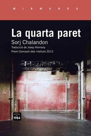LA QUARTA PARET | 9788415835509 | CHALANDON, SORJ | Llibreria Online de Vilafranca del Penedès | Comprar llibres en català