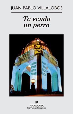 TE VENDO UN PERRO | 9788433997852 | VILLALOBOS, JUAN PABLO | Llibreria L'Odissea - Libreria Online de Vilafranca del Penedès - Comprar libros