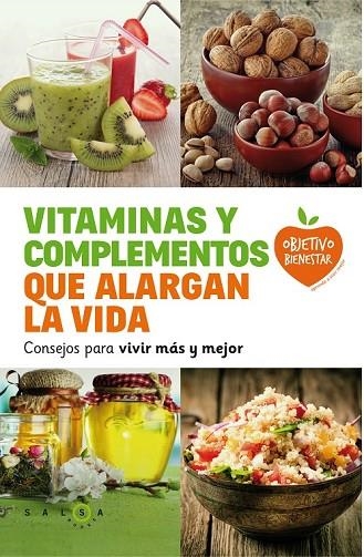 VITAMINAS Y COMPLEMENTOS QUE ALARGAN LA VIDA | 9788415193685 | AA. VV. | Llibreria L'Odissea - Libreria Online de Vilafranca del Penedès - Comprar libros
