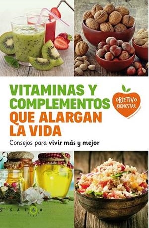 VITAMINAS Y COMPLEMENTOS QUE ALARGAN LA VIDA | 9788415193685 | AA. VV. | Llibreria L'Odissea - Libreria Online de Vilafranca del Penedès - Comprar libros