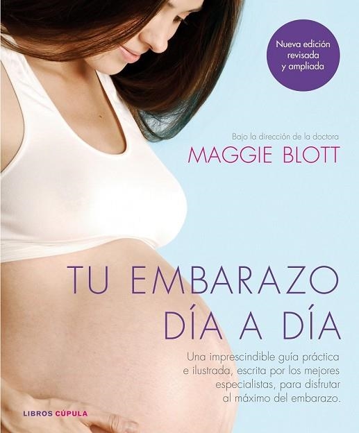 TU EMBARAZO DÍA A DÍA | 9788448020743 | BLOT, MAGGIE | Llibreria Online de Vilafranca del Penedès | Comprar llibres en català