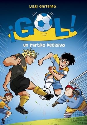 GOL 29 UN PARTIDO DECISIVO | 9788490433560 | GARLANDO, LUIGI | Llibreria L'Odissea - Libreria Online de Vilafranca del Penedès - Comprar libros
