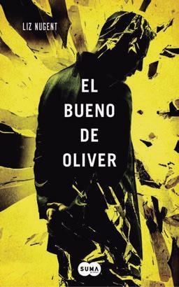 EL BUENO DE OLIVER | 9788483657744 | NUGENT, LIZ | Llibreria L'Odissea - Libreria Online de Vilafranca del Penedès - Comprar libros