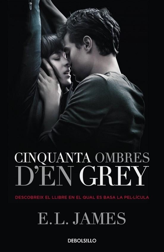 CINQUANTA OMBRES D'EN GREY - LA PEL·LICULA ( CINQUANTA OMBRES 1 ) | 9788490623756 | JAMES, E.L. | Llibreria L'Odissea - Libreria Online de Vilafranca del Penedès - Comprar libros