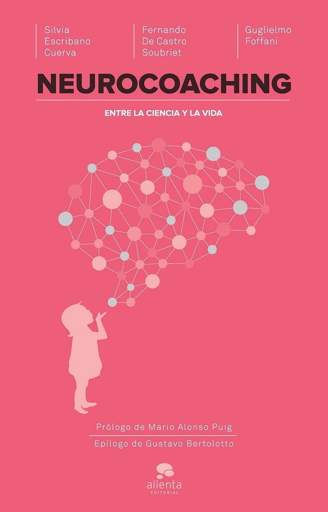NEUROCOACHING | 9788416253067 | ESCRIBANO, SILVIA / DE CASTRO, FERNANDO / FOFFANI, GUGLIELMO | Llibreria L'Odissea - Libreria Online de Vilafranca del Penedès - Comprar libros