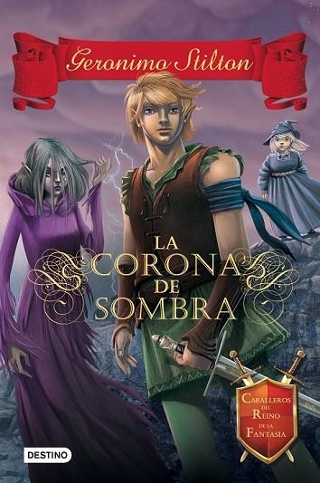 LA CORONA DE SOMBRA 4 | 9788408135548 | GERONIMO STILTON | Llibreria L'Odissea - Libreria Online de Vilafranca del Penedès - Comprar libros
