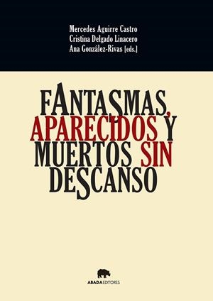 FANTASMAS APARECIDOS Y MUERTOS SIN DESCANSO | 9788416160037 | AA. VV. | Llibreria L'Odissea - Libreria Online de Vilafranca del Penedès - Comprar libros