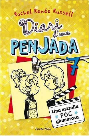 DIARI D'UNA PENJADA 7 UNA ESTRELLA POC GLAMUROSA | 9788490574713 | RENEE RUSSELL, RACHEL | Llibreria L'Odissea - Libreria Online de Vilafranca del Penedès - Comprar libros
