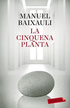 LA CINQUENA PLANTA | 9788499309347 | BAIXAULI, MANUEL | Llibreria L'Odissea - Libreria Online de Vilafranca del Penedès - Comprar libros