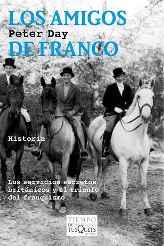 LOS AMIGOS DE FRANCO | 9788490660027 | DAY, PETER | Llibreria L'Odissea - Libreria Online de Vilafranca del Penedès - Comprar libros