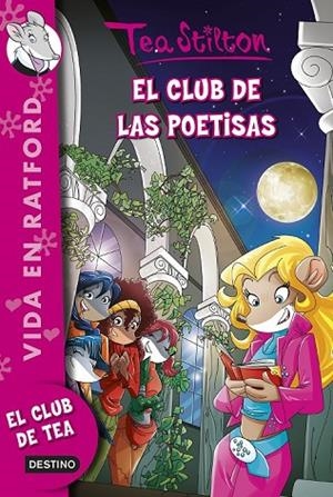 TEA STILTON 14 EL CLUB DE LAS POETISAS | 9788408135531 | STILTON, TEA | Llibreria L'Odissea - Libreria Online de Vilafranca del Penedès - Comprar libros