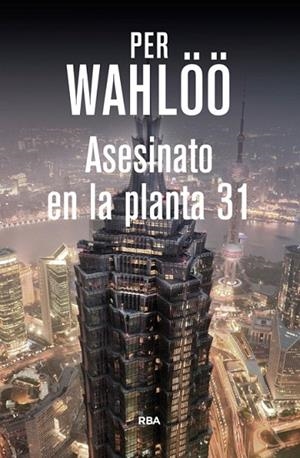 ASESINATO EN LA PLANTA 31 | 9788490564448 | WAHLOO ,PER | Llibreria L'Odissea - Libreria Online de Vilafranca del Penedès - Comprar libros