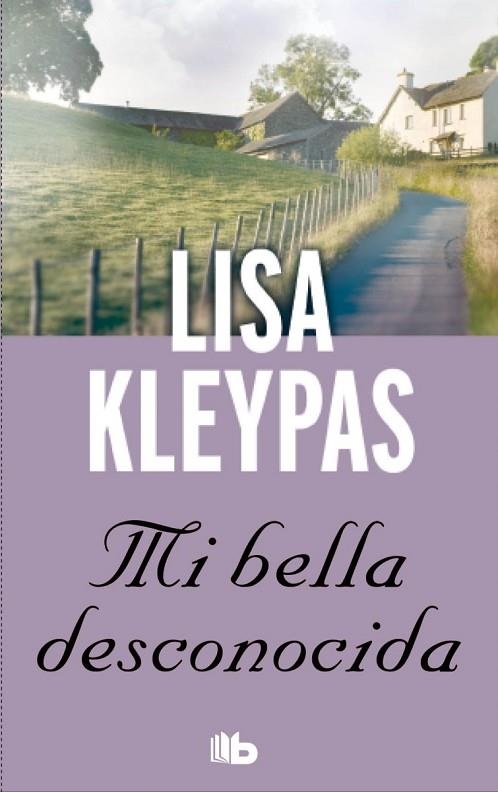 MI BELLA DESCONOCIDA | 9788490700228 | KLEYPAS, LISA | Llibreria L'Odissea - Libreria Online de Vilafranca del Penedès - Comprar libros