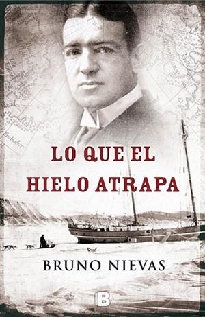 LO QUE EL HIELO ATRAPA | 9788466655965 | NIEVAS, BRUNO | Llibreria L'Odissea - Libreria Online de Vilafranca del Penedès - Comprar libros