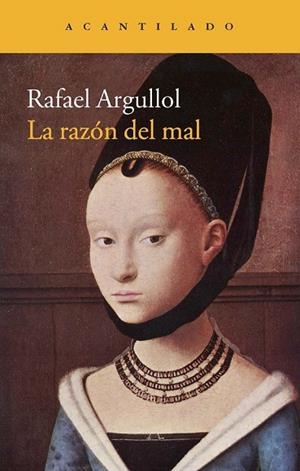 LA RAZÓN DEL MAL | 9788416011384 | ARGULLOL MURGADAS, RAFAEL | Llibreria L'Odissea - Libreria Online de Vilafranca del Penedès - Comprar libros