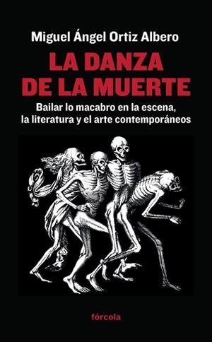 LA DANZA DE LA MUERTE | 9788416247400 | ORTIZ ALBERO, MIGUEL ÁNGEL | Llibreria L'Odissea - Libreria Online de Vilafranca del Penedès - Comprar libros