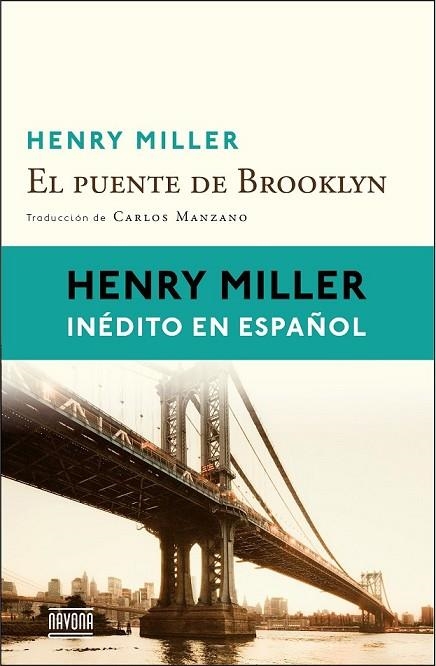 EL PUENTE DE BROOKLYN | 9788416259021 | MILLER, HENRY | Llibreria L'Odissea - Libreria Online de Vilafranca del Penedès - Comprar libros