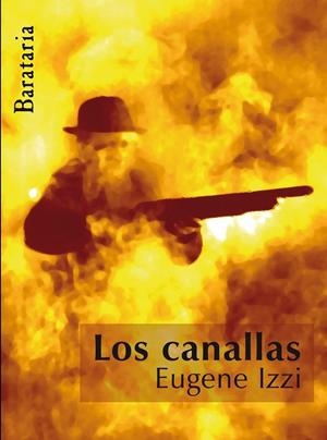 LOS CANALLAS | 9788495764881 | IZZI, EUGENE | Llibreria L'Odissea - Libreria Online de Vilafranca del Penedès - Comprar libros