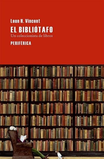 EL BIBLIÓTAFO | 9788416291069 | VINCENT, LEON H. | Llibreria Online de Vilafranca del Penedès | Comprar llibres en català