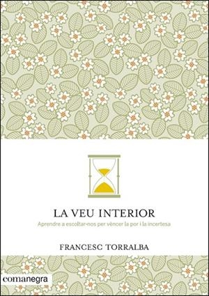 LA VEU INTERIOR | 9788416033478 | TORRALBA, FRANCESC | Llibreria Online de Vilafranca del Penedès | Comprar llibres en català