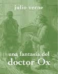 UNA FANTASÍA DEL DOCTOR OX | 9788494307317 | VERNE, JULIO | Llibreria L'Odissea - Libreria Online de Vilafranca del Penedès - Comprar libros