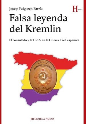 FALSA LEYENDA DEL KREMLIN | 9788499407418 | PUIGSECH FARRAS, JOSEP | Llibreria L'Odissea - Libreria Online de Vilafranca del Penedès - Comprar libros
