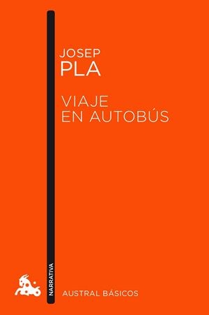 VIAJE EN AUTOBÚS | 9788423349036 | PLA, JOSEP | Llibreria L'Odissea - Libreria Online de Vilafranca del Penedès - Comprar libros