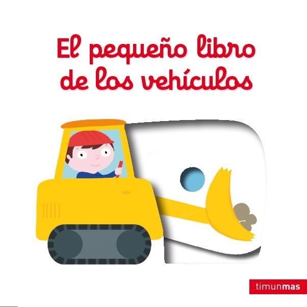 EL PEQUEÑO LIBRO DE LOS VEHÍCULOS | 9788408132141 | CHOUX, NATHALIE | Llibreria Online de Vilafranca del Penedès | Comprar llibres en català