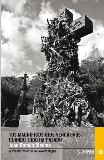 TUS MAGNÍFICOS OJOS VENGATIVOS CUANDO TODO HA PASADO | 9788483812174 | BIEDMA, JUAN RAMÓN | Llibreria L'Odissea - Libreria Online de Vilafranca del Penedès - Comprar libros