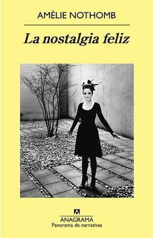 LA NOSTALGIA FELIZ | 9788433979148 | NOTHOMB, AMÉLIE | Llibreria Online de Vilafranca del Penedès | Comprar llibres en català